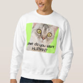 Funny Alien Cat sarkastische benutzerdefinierte An Sweatshirt (Vorderseite)