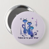 Funny Alien Cats - "Bring uns zu deinem Müll" Button (Vorne & Hinten)