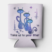 Funny Alien Cats | Nimm uns zu deinem Müll Dosenkühler (Vorderseite)