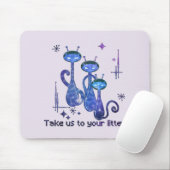 Funny Alien Cats | Nimm uns zu deinem Müll Mousepad (Mit Mouse)