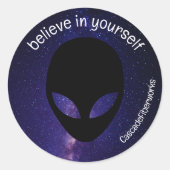 Funny Alien Galaxy Aufkleber, glauben Sie sich sel Runder Aufkleber (Vorderseite)