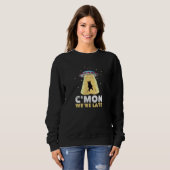 Funny Alien gestresste Katzen Entführung C Mon We Sweatshirt (Vorne ganz)