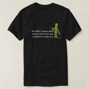 Funny Alien Lifeform T - Shirt