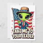 Funny Alien Nimm mich zu Ihrem Leader USA Patrioti Einladung (Vorderseite)