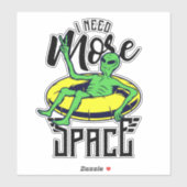 Funny Alien Tubing Ich brauche mehr Platz Aufkleber (Blatt)