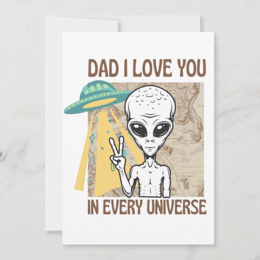 Funny Alien Vater I Liebe Sie in jedem Universum Einladung (Vorderseite)