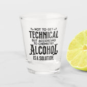 Funny Alkohol ist eine Lösung Schnapsglas (Vorderseite)
