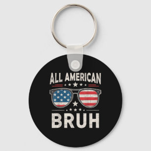 Funny All American Bruh 4. Juli Patriotic USA Schlüsselanhänger