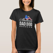 Funny All American Dad Bod 4th Of July Fathers Day T-Shirt (Vorderseite)