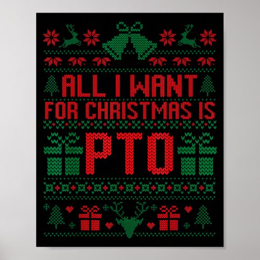 Funny All I Want For Christmas Is Pto Matching Ugl Poster (Vorne)