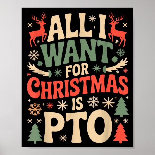 Funny All I Want For Christmas Is Pto Matching Ugl Poster (Vorne)