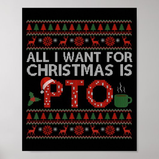 Funny All I Want For Christmas Is Pto Matching Ugl Poster (Vorne)