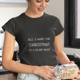 Funny alles, was ich zu Weihnachten Gewollt habe T-Shirt