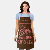 Funny Alles, was Sie brauchen, ist Liebe Cupcakes Schürze (Getragen)