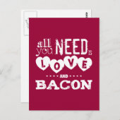 Funny Alles, was Sie brauchen, ist Liebe und Bacon Postkarte (Vorne/Hinten)