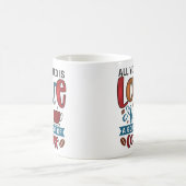Funny Alles, was Sie brauchen, ist Liebe und Kaffe Kaffeetasse (Mittel)