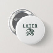 Funny Alligator Pub Spater Gator Button (Vorne & Hinten)
