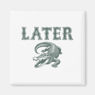 Funny Alligator Pub Spater Gator Magnet