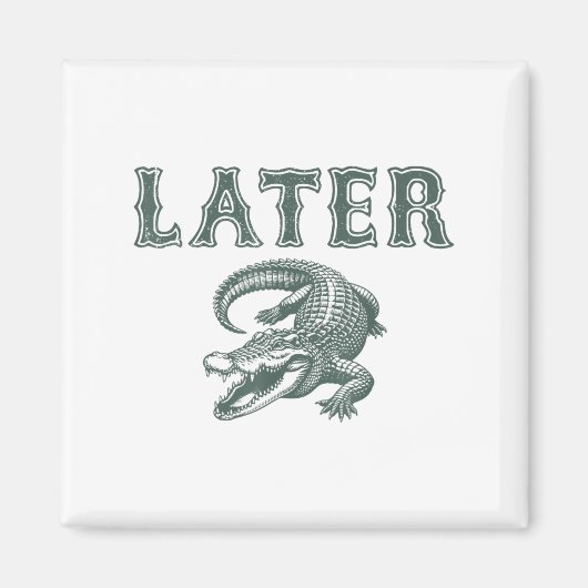 Funny Alligator Pub Spater Gator Magnet (Vorne)