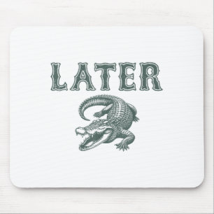 Funny Alligator Pub Spater Gator Mousepad