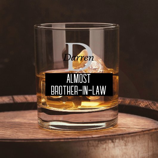 Funny Almost Brother in Law Monogram Whiskyglas