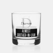 Funny Almost Brother in Law Monogram Whiskyglas (Rückseite)