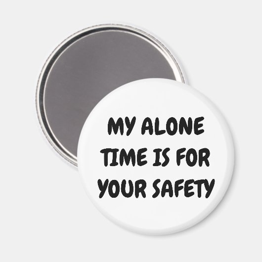 Funny Alone Time magnet (Vorderseite/Rückseite)