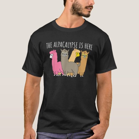 Funny Alpaca The Alpacalypse Is Here Lama Gift Ide T-Shirt (Vorderseite)
