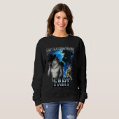Funny Alpha Wolf Meme, wenn sie hinter hinten rede Sweatshirt (Vorne ganz)