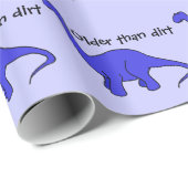 Funny Älter als Dirt Dinosaur Wrapping Paper Geschenkpapier (Rolleneckpunkt)