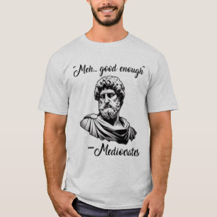 Funny altgriechisch meh gut genug mediokrates T-Shirt
