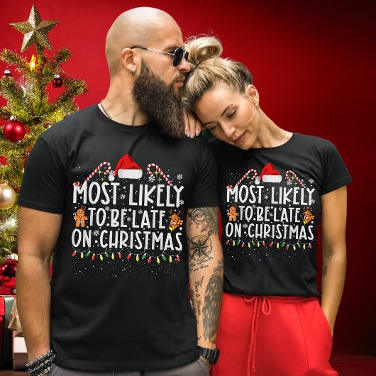 Funny am ehesten zu Weihnachten verspätet T-Shirt