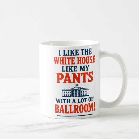 Funny America Quote - I Like The White House My Pa Kaffeetasse (Rechts)