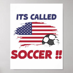 Funny american flagge namens SOCCER nicht FOOTBALL Poster