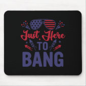 Funny Amerikanische Unabhängigkeitstag gerade hier Mousepad (Vorne)