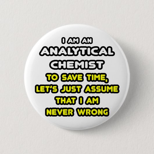 Funny Analytical Chemist T - Shirt Button (Vorderseite)