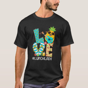Funny Ananas LIEBE Lunch Lady Hallo Sommer Vibes T-Shirt
