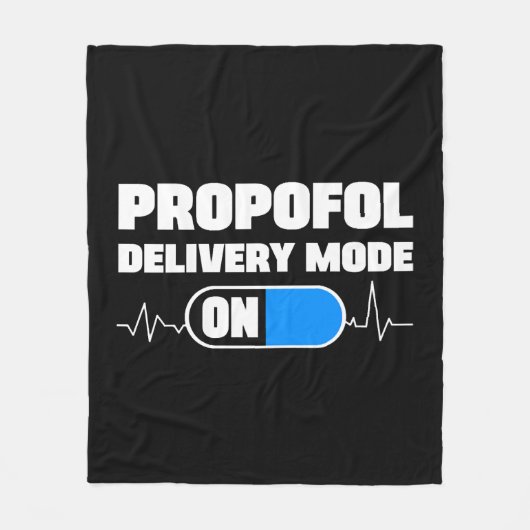 Funny Anästhesiologe Propofol Delivery Mode On Fleecedecke (Vorderseite)