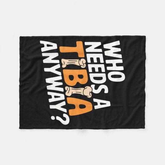 Funny Anatomy Going Tibia Okay Broken Leg Gift For Fleecedecke (Vorderseite (Horizontal))