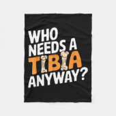 Funny Anatomy Going Tibia Okay Broken Leg Gift For Fleecedecke (Vorderseite)