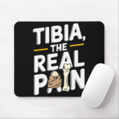 Funny Anatomy Going Tibia Okay Broken Leg Gift For Mousepad (Mit Mouse)
