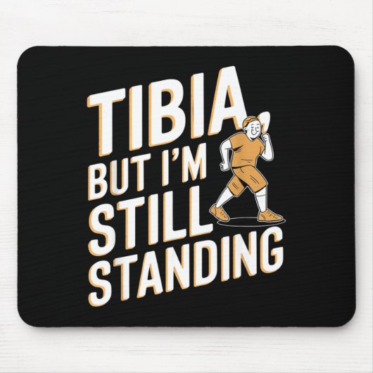 Funny Anatomy Going Tibia Okay Broken Leg Gift For Mousepad (Vorne)