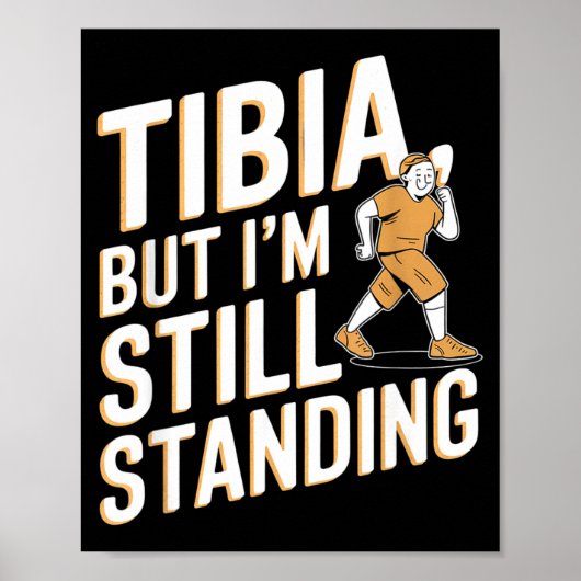 Funny Anatomy Going Tibia Okay Broken Leg Gift For Poster (Vorne)