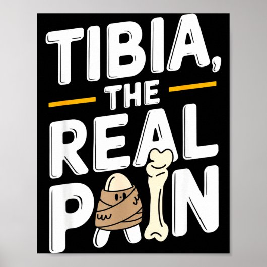 Funny Anatomy Going Tibia Okay Broken Leg Gift For Poster (Vorne)