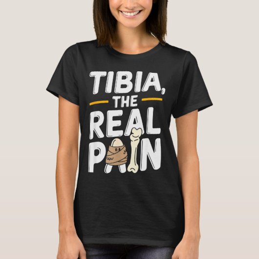 Funny Anatomy Going Tibia Okay Broken Leg Gift For T-Shirt (Vorderseite)