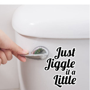 Funny Anecdote "Just jiggle it a small" DU reparie Aufkleber
