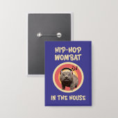 Funny Angesagt hop Wombat im Haus Button (Vorderseite/Rückseite)