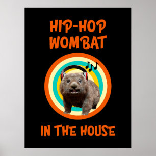 Funny Angesagt hop Wombat im Haus Poster