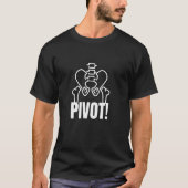 Funny Angesagt Pivot Zitat für Angesagte Operation T-Shirt (Vorderseite)