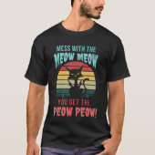 Funny Angry Cat, Don't Mess with the Meow Meow T-Shirt (Vorderseite)